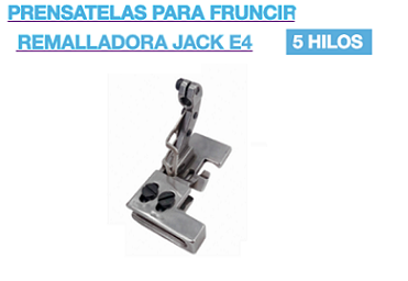 PRENSATELAS PARA FRUNCIR  REMALLADORA JACK E4 - 5 HILOS - 8mm